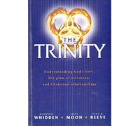 Trinity: Understanding God's Love, His Plan of Salvation, and Christian Relationships