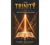 Trinity: What God Has Revealed About Himself