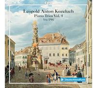 Trio 1790 - Leopold Anton Kozeluch: Piano Trios, Vol. 4
