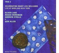 Trio 3 - Celebrating Mary Lou Williams - Live At Birdland New York - CD - F4z