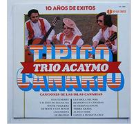 Trio Acaymo - Tipico Canario: Canciones De Las Islas Canarias