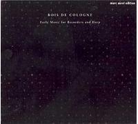 Trio Bois De Cologne - Early Music for Recorders/Harp