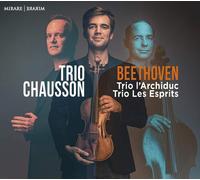 Trio Chausson - Trio Chausson: Beethoven - Trio L'archiduc & Trio Les Esprits