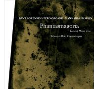 Trio Con Brio Copenhagen - Phantasmagoria/ Piano Trios