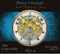 Trio Concordia - Saint-Petersberg ...Paris -Trios a Cordes, Opus 13