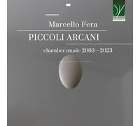 Trio Conductus - Marcello Fera: Piccoli Arcani, Chamber Music 2003-