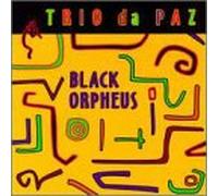 Trio Da Paz - Black Orpheus