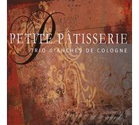 TRIO D'ANCHES DE COLOGNE - La Petite Patisserie