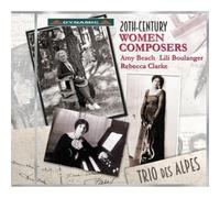 Trio Des Aples - 20Th-Century Women Composers