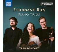Trio Egmont - Ferdinand Ries: Piano Trios