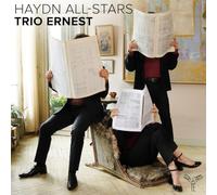 Trio Ernest - Trio Ernest: Haydn All-Stars