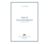 Trio in Five Movements: for Violin, Cello, and Piano (Classical Music Scores)