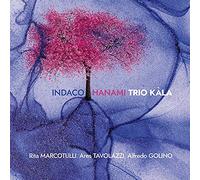 Trio Kala( Marcotulli Rita - Indaco Hanami