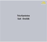 Trio Karénine – Trio Karénine: Suk/Dvorák – CD (2023)