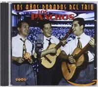 Trio Los Panchos - Los Años Dorados (1947-51)