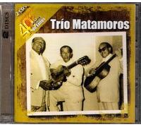 Trio Matamoros - 40 Anos de Exitos
