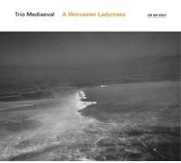 Trio Mediaeval Trio Mediaeval: A Worcester Ladymass (CD) Album (US IMPORT)