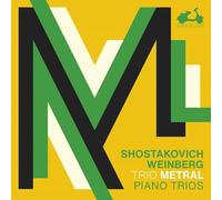 Trio Metral - Shostakovich/Weinberg: Piano Trios