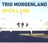 Trio Morgenland - Open Land - Trio Morgenland