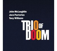 John McLaughlin, Jaco Pastorius & Anthony Williams – Trio Of Doom – CD – Legacy