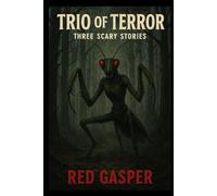 TRIO OF TERROR - Three Scary Stories: The Wall, Echoes Of Time, Guide Us Rachael