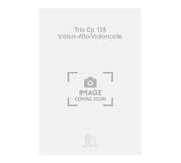 Trio Op 105 Violon-Alto-Violoncelle