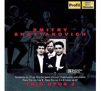 Trio Opus 8 - SHOSTAKOVICH: SYMPH NO15