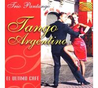 Trio Pantango - Tango Argentino: Ultimo Cafe