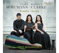 Trio Rigamonti - C. Schumann & Clarke: Piano Trios [New CD]