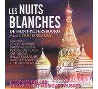 Trio Russalka - Trio Russalka "les Nuits Blanches de Saint-Petersbourg"