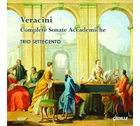 Trio Settecento - Veracini:Complete Sonate