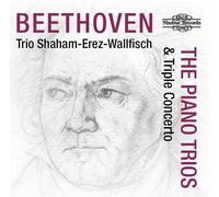 Trio Shaham Erez Wallfisch – Beethoven: The Piano Trios & Triple Concerto