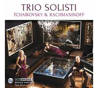 Trio Solisti: Maria Bachmann - Tchaikovsky and Rachmaninoff [Trio [CD]