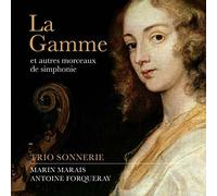 Trio Sonnerie feat. Monica Hugg – La Gamme – NAXOS