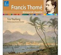 TRIO THALBERG - Francis Thom: Chamber Music