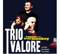 Trio Valore - Return of the Iron Monkey (15th Anniversary Edition Crystal Clear Vinyl) [VINYL]