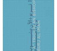 Trio W & Alan Bishop - Burj Al Imam [VINYL]