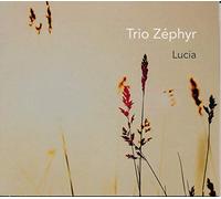 Trio Zéphyr - Lucia