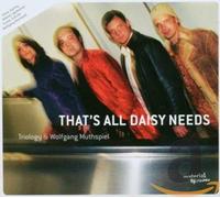 Triology & Wolfgang Muths - That's All Daisy Needs