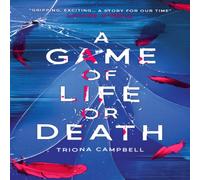 Triona Campbell A Game of Life or Death Paperback Book Triona Campbell Multicolor