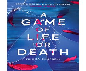 Triona Campbell A Game of Life or Death Paperback Book Triona Campbell Multicolor
