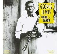 Trios and Bands by GEORGE LEWIS (2013-05-03)