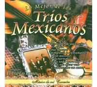 Trios Mexicanos - Le Mejor De Los
