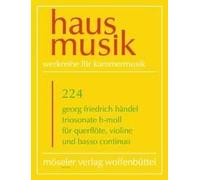 Triosonate h-Moll op. 2,1b HWV 386b Georg Friedrich Händel Set Flute, Violin and