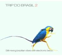 Trip Do Brasil 2 by Various Artists (2001-04-17)