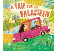 Trip for Falasteen: A Palestinian Child's Journey Home