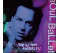 Trip the Night Fantastic by Soul Ballet