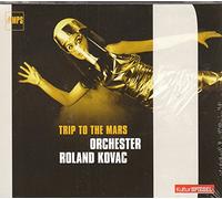 Orchester Roland Kovac - Trip To The Mars