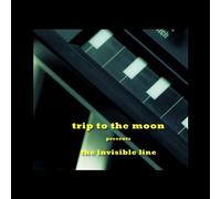 Trip To The Moon - The Invisible Line