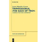 Triphiodorus, "The Sack of Troy" : A General Study and a Commentary